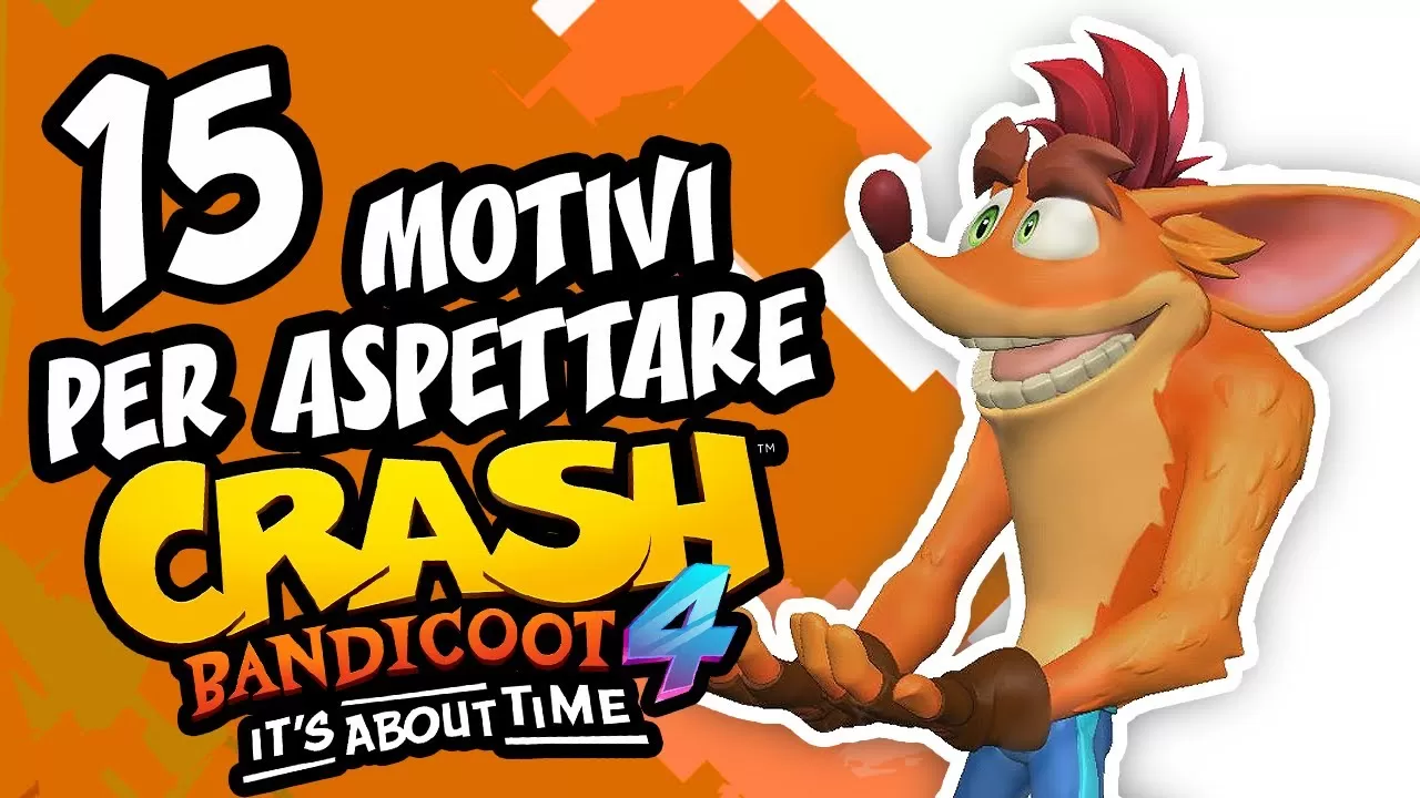 [VIDEO] 15 motivi per aspettare Crash 4: It’s About Time