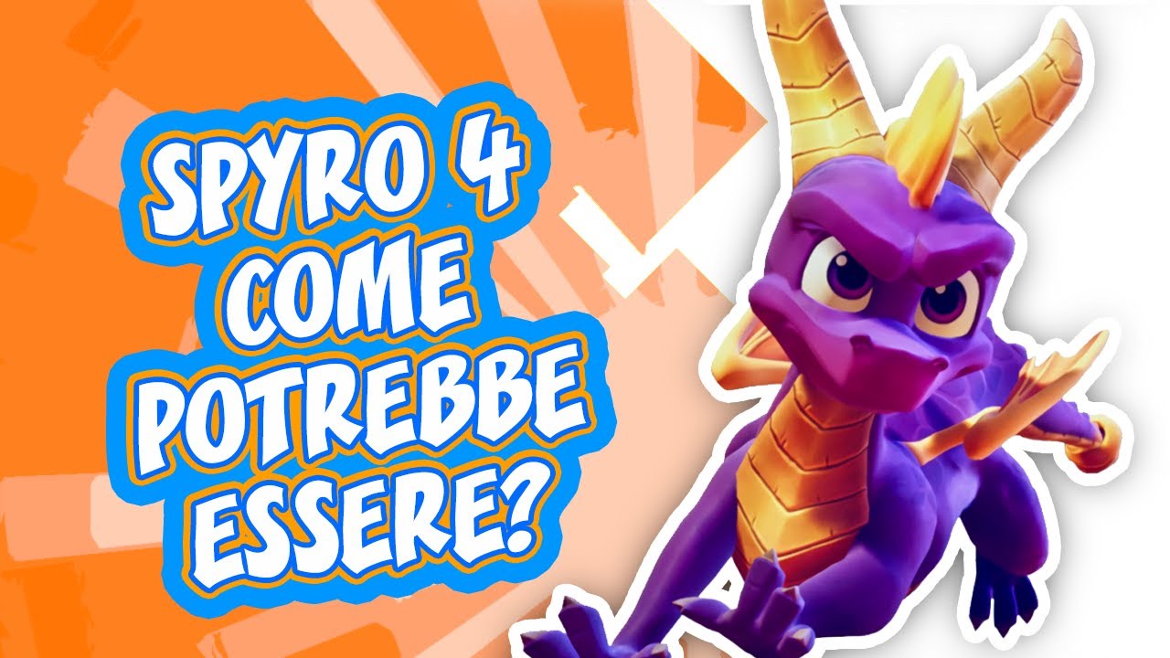 [VIDEO] SPYRO 4: come potrebbe essere?