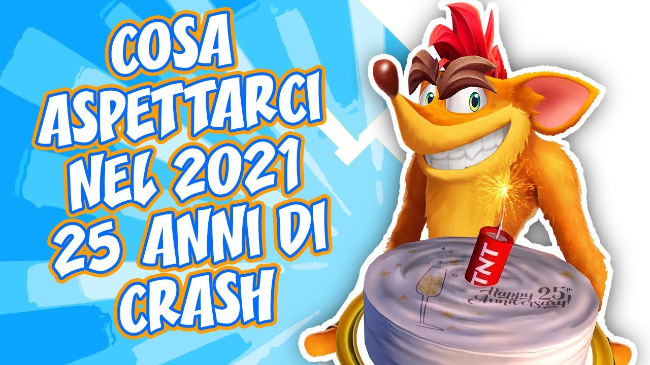 [VIDEO] COSA ASPETTARCI NEL 2021 PER CRASH E SPYRO? – 25 Anni di Crash Bandicoot