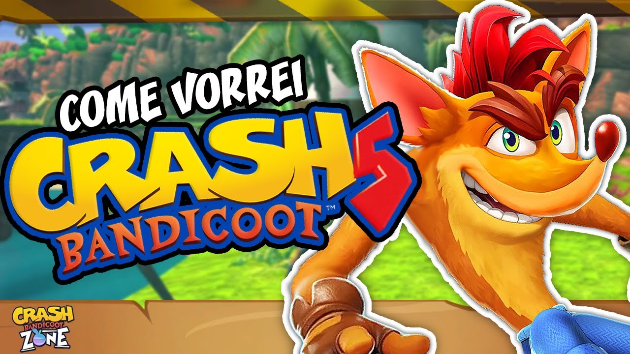 [VIDEO] Come vorrei Crash Bandicoot 5￼